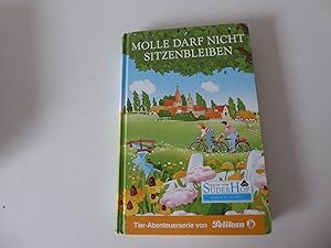 Image du vendeur pour Molle darf nicht sitzenbleiben. Neues vomSderhof Band 8. Tier-Abenteuerserie von Pelikan. Hardcover mis en vente par Deichkieker Bcherkiste