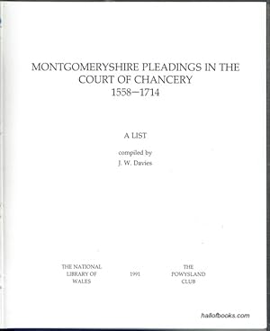 Montgomeryshire Pleadings In The Court Of Chancery, 1558-1714