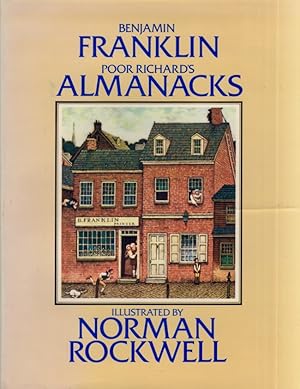 Poor Richard: The Almanacks for the Years 1733-1758 Illustrated by Norman Rockwell