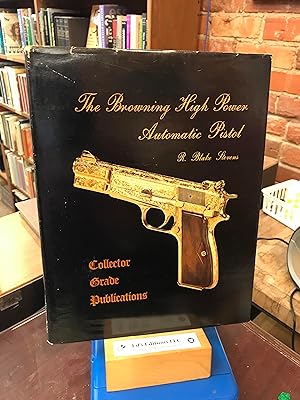 Image du vendeur pour The Browning High Power Automatic Pistol mis en vente par Ed's Editions LLC, ABAA