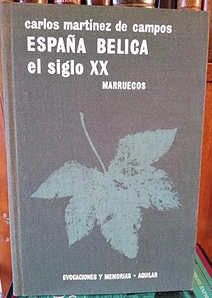 ESPAÑA BÉLICA - EL SIGLO XX MARRUECOS