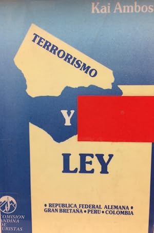 Imagen del vendedor de Terrorismo Y Ley Anlisis Comparativo: Repblica Federal Alemana, Gran Bretaa, Per Y Colombia a la venta por Guido Soroka Bookseller