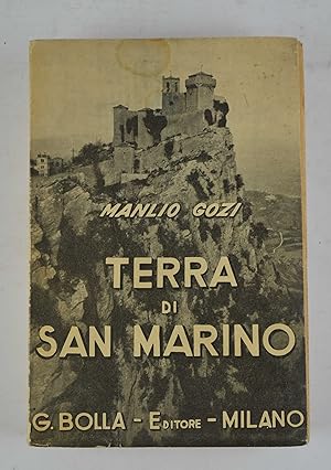 Terra di San Marino. Leggende e storie. Nuova edizione interamente rifatta