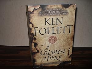 A Column of Fire (The Kingsbridge Novels)