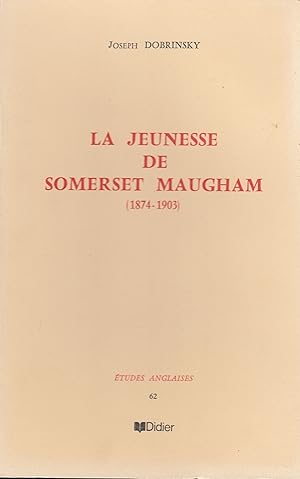 Bild des Verkufers fr La jeunesse de Somerset Maugham (1874-1903) zum Verkauf von Librairie du Bacchanal