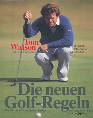 Imagen del vendedor de Die neuen Golf-Regeln. (The 1984 Official Rules of Golf). Illustriert, erlutert, Interpretiert. Deutsch von Hans Detlev Becker. a la venta por ANTIQUARIAT ERDLEN