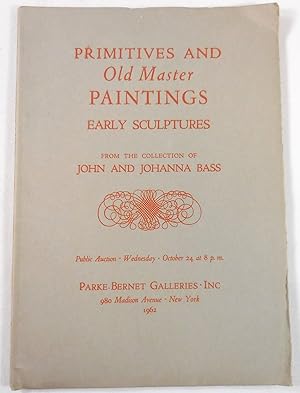 Primitives and Old Master Paintings, Early Sculptures. Collection of John & Johanna Bass. New Yor...