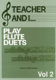 Bild des Verkufers fr Teacher & I Play Flute Duets Volume 2 zum Verkauf von WeBuyBooks