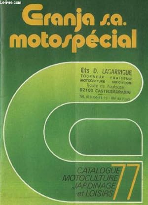 Image du vendeur pour Granja S.A. motospcial : Catalogue motoculture, jardinage et loisirs mis en vente par Le-Livre