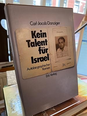 Bild des Verkufers fr Kein Talent fr Israel. Autobiographischer Roman. zum Verkauf von Altstadt-Antiquariat Nowicki-Hecht UG