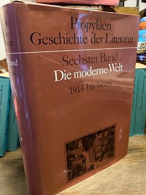 Bild des Verkufers fr Propylen Geschichte der Literatur. Sechster Band: Die moderne Welt 1914 bis heute. zum Verkauf von Altstadt-Antiquariat Nowicki-Hecht UG