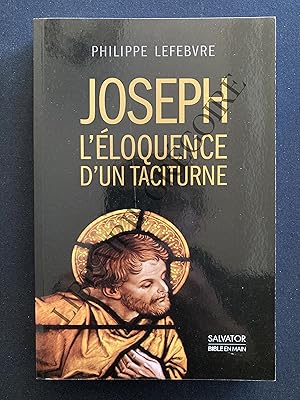 JOSEPH L'ELOQUENCE D'UN TACITURNE