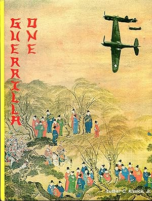Bild des Verkufers fr Guerrilla One: The 74th Fighter Squadron Behind Enemy Lines in China, 1942-45 zum Verkauf von Pendleburys - the bookshop in the hills