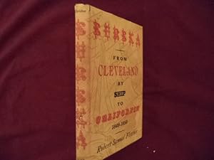 Bild des Verkufers fr Eureka. From Cleveland by Ship to California. 1849-1850. zum Verkauf von BookMine