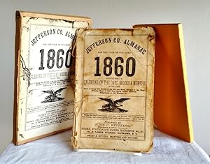 Jefferson Co. Almanac For the Year of Our Lord 1860 Containing a Calendar of the Days, Weeks & Mo...