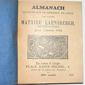 Almanach supputé sur le Méridien de Liège par Maître Mathieu Laensbergh, mathématicien, pour l'an...