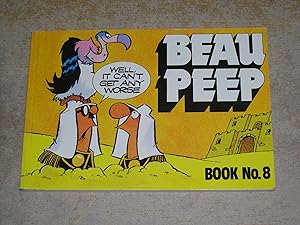 Beau Peep Book: Bk. 8: The Adventures of Legionnaire Beau Peep