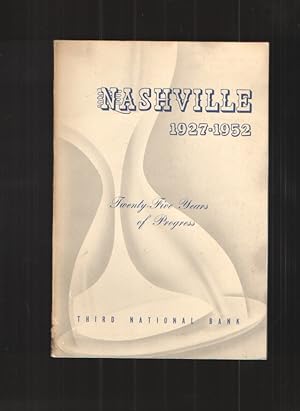 Nashville 1927 - 1952 Twenty Five Years of Progress