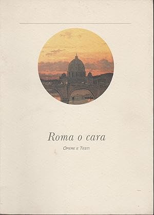 Seller image for Roma o cara Opere e testi for sale by MULTI BOOK