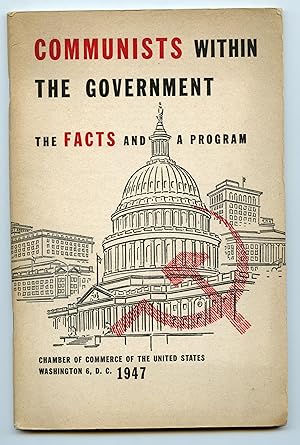 Bild des Verkufers fr Communists Within the Government: The Facts and a Program zum Verkauf von Attic Books (ABAC, ILAB)