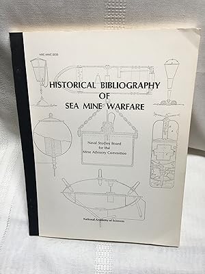 Historical Bibliography of Sea Mine Warfare