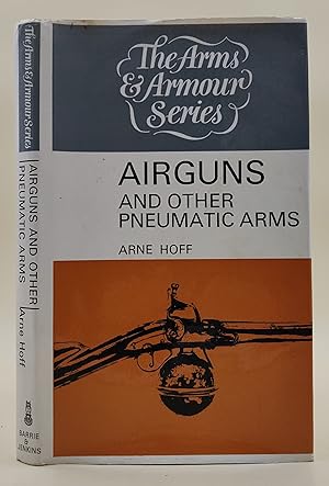 Seller image for Airguns and other Pneumatic Arms for sale by Leakey's Bookshop Ltd.