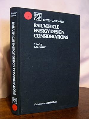 Seller image for RAIL VEHICLE ENERGY DESIGN CONSIDERATIONS; PROCEEDINGS RELATING TO THE COURSE GIVEN AT THE INTERNATIONAL CENTER FOR TRASPORTATION STUDIES (ICTS), AMALFI, ITALY - JUNE 7-11, 1983 for sale by Robert Gavora, Fine & Rare Books, ABAA