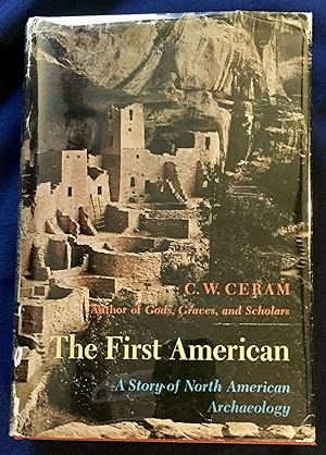 THE FIRST AMERICAN; A Story of North American Archaeology