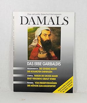 Bild des Verkufers fr Damals - Das aktuelle Geschichtsmagazin: Das Erbe der Garibaldis, Nr. 1/93 (Juli 1993 (25. Jg.)). zum Verkauf von Versandantiquariat Waffel-Schrder