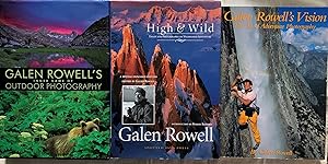 Seller image for [Three Titles] Galen Rowell's Inner Game of Outdoor Photography; High & Wild, Essays and Photographs on Wilderness Adventure; Galen Rowell's Vision, the Art of Adventure Photography for sale by G.F. Wilkinson Books, member IOBA