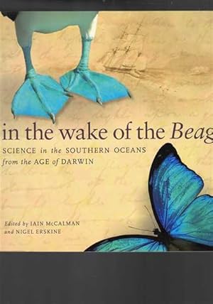 In the Wake of the Beagle: Science in the Southern Oceans from the Age of Darwin