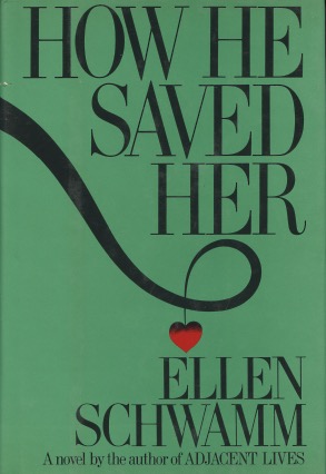 Seller image for How He Saved Her for sale by Kenneth A. Himber