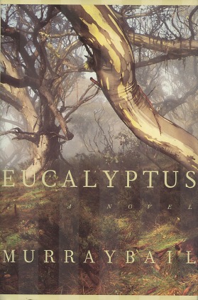 Seller image for Eucalyptus: A Novel for sale by Kenneth A. Himber