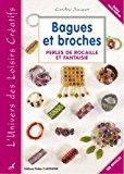 Seller image for Bagues Et Broches : Perles De Rocaille Et Fantaisie for sale by RECYCLIVRE