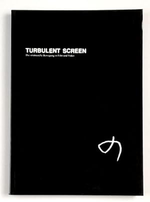 Imagen del vendedor de Turbulent Screen. Die strukturelle Bewegung in Film und Video. a la venta por BuchKunst-Usedom / Kunsthalle