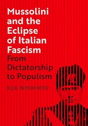 Bild des Verkufers fr Mussolini and the Eclipse of Italian Fascism (Hardcover) zum Verkauf von AussieBookSeller
