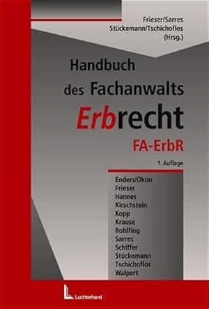 Seller image for Handbuch Erbrecht : Anwaltsstrategien fr das erbrechtliche Mandat. for sale by Antiquariat Thomas Haker GmbH & Co. KG