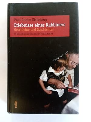 Bild des Verkufers fr Erlebnisse eines Rabbiners : Geschichte und Geschichten. Paul. In Zusammenarbeit mit Evelyn Adunka zum Verkauf von Antiquariat Mander Quell