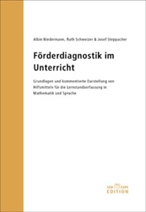 Förderdiagnostik im Unterricht : Grundlagen und kommentierte Darstellung von Hilfsmitteln für die...