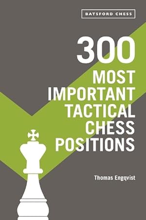 Seller image for 300 Most Important Tactical Chess Positions (Paperback) for sale by Grand Eagle Retail