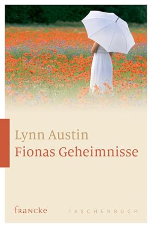 Imagen del vendedor de Fionas Geheimnisse. Lynn Austin ; Deutsch von Dorothee Dziewas / Taschenbuch a la venta por Antiquariat Mander Quell