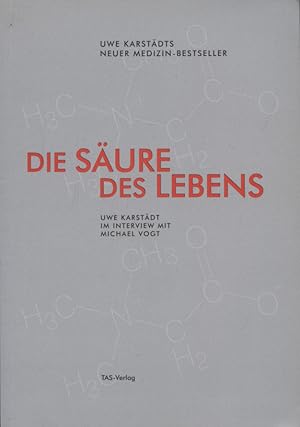 Imagen del vendedor de Die Sure des Lebens. Uwe Karstdt im Interview mit Michael Vogt. a la venta por Versandantiquariat Ottomar Khler