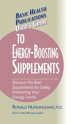Immagine del venditore per User's Guide to Energy-boosting Supplements : Discover the Best Supplements for Safely Enhancing Your Energy Levels venduto da GreatBookPricesUK