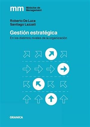 Bild des Verkufers fr Gestin Estratgica: En los distintos niveles de la organizacin -Language: spanish zum Verkauf von GreatBookPrices