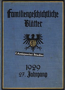 Familiengeschichtliche Blätter. Monatsschrift für die gesamte deutsche wissenschaftliche Genealog...