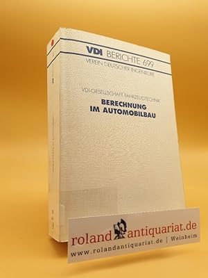 Berechnung im Automobilbau Teil: 1988., Würzburg, 9. und 10. November 1988 / Verein Deutscher Ing...