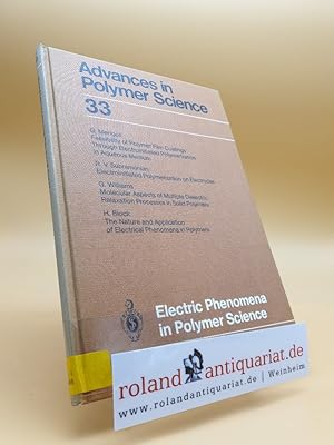 Bild des Verkufers fr Electric Phenomena in Polymer Science (Advances in Polymer Science (33), Band 33) zum Verkauf von Roland Antiquariat UG haftungsbeschrnkt