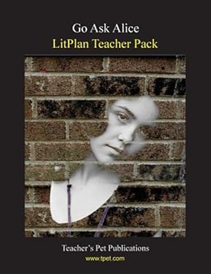 Seller image for Litplan Teacher Pack: Go Ask Alice for sale by GreatBookPrices