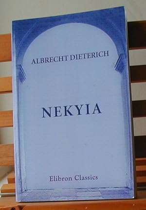 Nekyia: Beiträge zur Erklärung der neuentdeckten Petrusapokalypse
