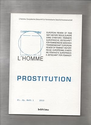 Bild des Verkufers fr Prostitution. L Homme. Europische Zeitschrift fr Feministische Geschichtswissenschaft zum Verkauf von Kunsthandlung Rainer Kirchner